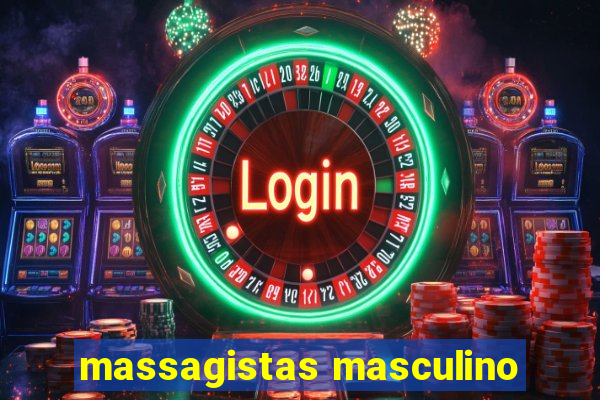 massagistas masculino